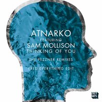 Thinking Of You - ATNARKO & Sam Mollison