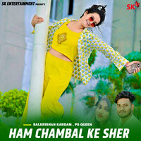 Ham Chambal Ke Sher - Balkrishan Kardam & PS Queen