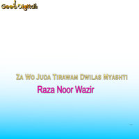 Na Na Nadi Kasa - Raza Noor Wazir