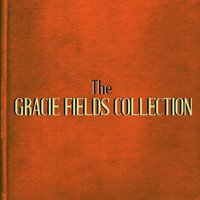 The Biggest Aspidistra in the World - Gracie Fields