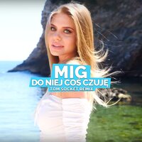 Do Niej Coś Czuję - Mig & Tom Socket