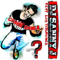 Chaka Chaka - DJ Sanny J