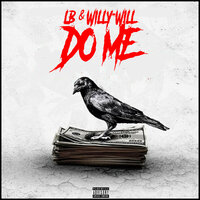 Do Me - LB & Willy Will & LB, Willy Will