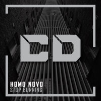 Stop Burning - Homo Novo
