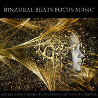 Binaural Beats Focus - Study Radiance & Studying Music & Binaural Beats Study Music