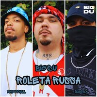 Roleta Russa - Big Du & Scooby & VNS Vinyll & Toniazzo