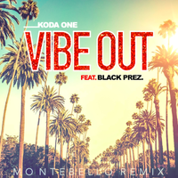 Vibe Out - Koda One & Black Prez