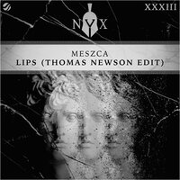 Lips - MESZCA & Thomas Newson