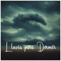 Lluvia para Dormir Profundamente, Pt. 24 - Hora de Dormir by BNLXA & Sonidos De Truenos y Lluvia & Sonido de lluvia