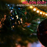 the Hall With Boughts of Holly - Nelson Eddy