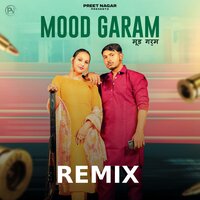 Mood Garam - Preet Nagar & Gyanendra Sardhana & DJ FS