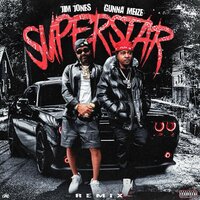 SuperStar - Gunna Meize & Jim Jones