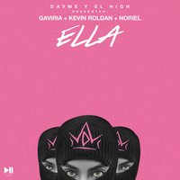 Ella - Dayme y El High & Gaviria & Kevin Roldán & Noriel
