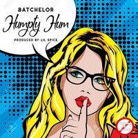 Humpty Hum - Batchelor
