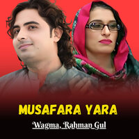 Musafara Yara - Wagma & Rahman Gul