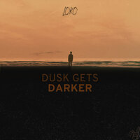 Dusk Gets Darker - LoKo