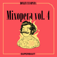 Tombe degli avi miei - Mixopera & superbuut & Гаэтано Доницетти