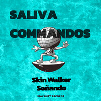 Soñando - Saliva Commandos