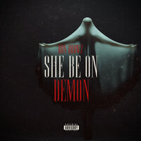 She Be on Demon - Ron Browz