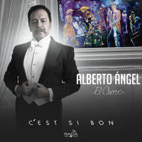 C'est Si Bon - Alberto Angel "El Cuervo"