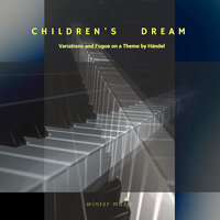 Variations and Fugue on a Theme by Handel in B-Flat Major, Op. 24: XXV. Variation 24 - Winter Music & Иоганнес Брамс