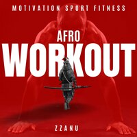 Afro Workout - ZZanu & Motivation Sport Fitness