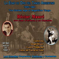 Milonga de Cien Esquinas - Hector Maure & Juan D'Arienzo y su Orquesta Tipica