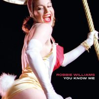 You Know Me - Robbie Williams & Sinden & The Count (aka Herve)