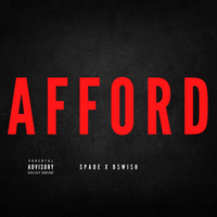 Afford - Spade & D$WI$H