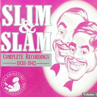 Humpty Dumpty (6/27/1938) - Slim And Slam