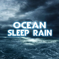 Ocean Gusty Wind & Rain - Ocean Sleep Rain & Nature Sound & Ocean Sounds & Rain In The Ocean & OCEANS & Rain Power