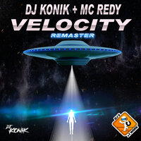 Velocity - DJ Konik & Mc Redy