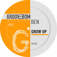 Grow Up - Ben