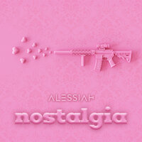 Nostalgia - Alessiah