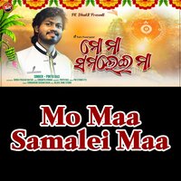 Mo Maa Samalei Maa - Pintu Das
