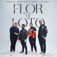 Flor de Loto - David Deseo & Barroso & Mengui y Carmelo
