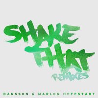 Shake That - Dansson & Marlon Hoffstadt & Jesse Rose