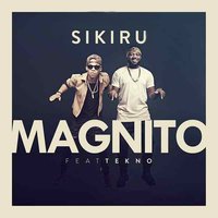 Sikiru - Magnito & Tekno