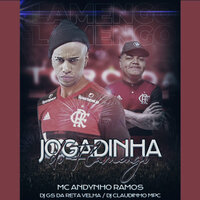 Jogadinha do Flamengo - MC Andynho Ramos & Dj Claudinho Mpc & DJ GS da reta velha