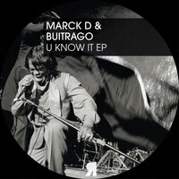 U Know It - Marck D & Buitrago