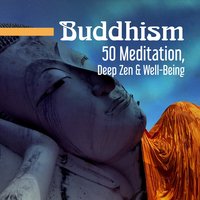 Buddhist Meditation - Deep Buddhist Meditation Music Set