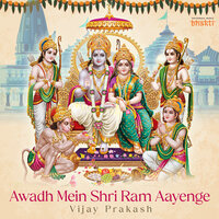 Awadh Mein Shri Ram Aayenge - Vijay Prakash