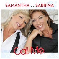Call Me - Sabrina & Samantha