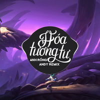 Hóa Tương Tư - Anh Rồng & Andy