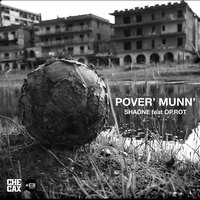 Pover' Munn' - Che Cax & Shaone & Op.Rot