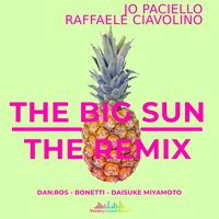 The Big Sun - Jo Paciello & Raffaele Ciavolino & DAN:ROS