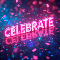 Celebrate - ONEIL & DJ DimixeR & MURANA