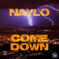 Come Down - Naylo