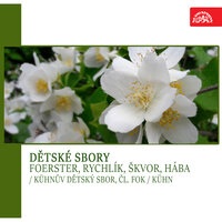 Children Choruses: Vláček - Prague Radio Children´s Chorus & Bohumil Kulinsky