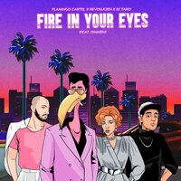Fire in Your Eyes - DJ Taro & Revolucien & Flamingo Cartel & OMMIEH